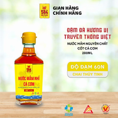 Nước mắm Nhỉ Cá cơm 584 Nha Trang - 60 độ đạm - Chai thủy tinh 200ml