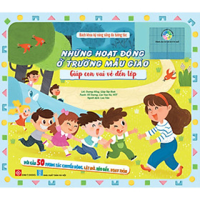 Sách Những Hoạt Động Ở Trường Mẫu Giáo Giúp Con Vui Vẻ Đến Lớp - Bách Khoa Kỹ Năng Sống Đa Tương Tác - Đinh Tị