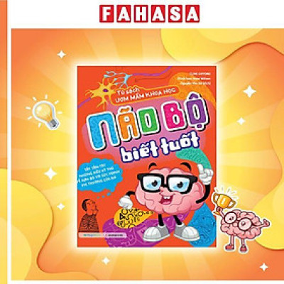 Sách - Tủ Sách Ươm Mầm Khoa Học - Não Bộ Biết Tuốt