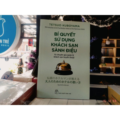 Sách-Bí Quyết Sử Dụng Khách Sạn Sành Điệu- Từ Chuyên Gia Khách Sạn Huyền Thoại