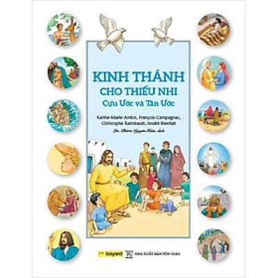 Sách - Kinh Thánh Cho Thiếu Nhi - Cựu Ước và Tân Ước - Bayard - An Thư Book